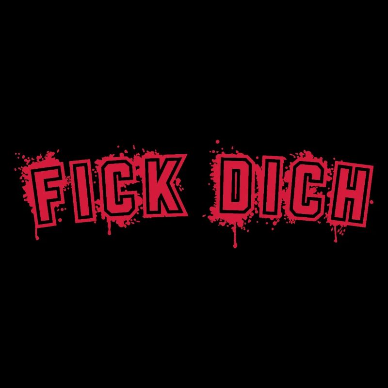 FICK DICH