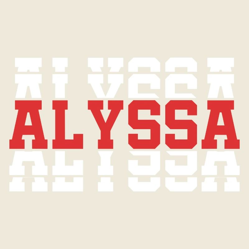 T-Shirt Alyssa T-Shirt Geschenkidee gestapelter Text