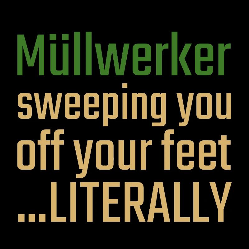 Müllwerker Valentinstag Sweeping you