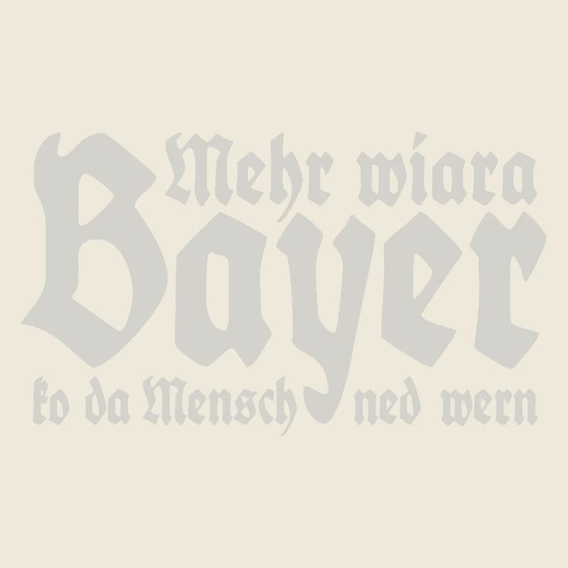 Man cannot become more than a Bavarian