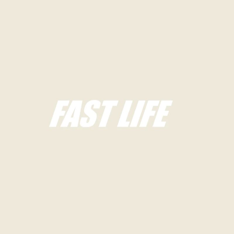 FAST LIFE