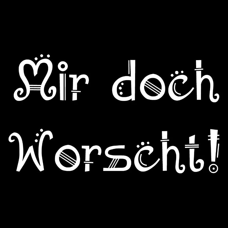 bequeme alltagskleidung, mir doch worscht