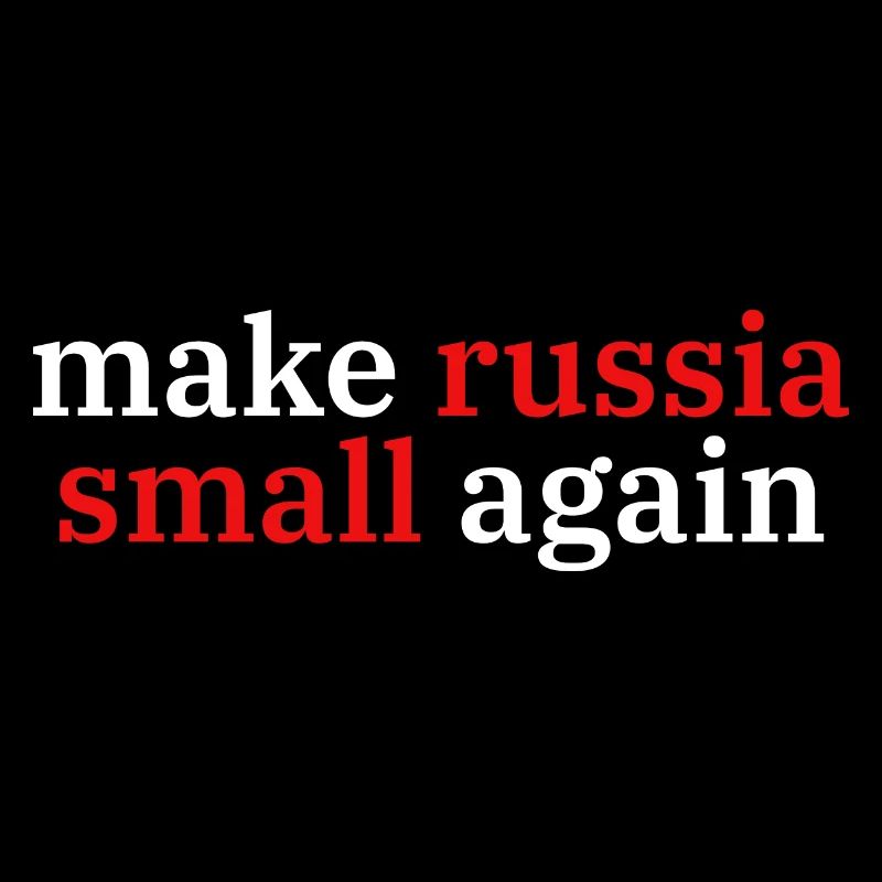 make russia small again