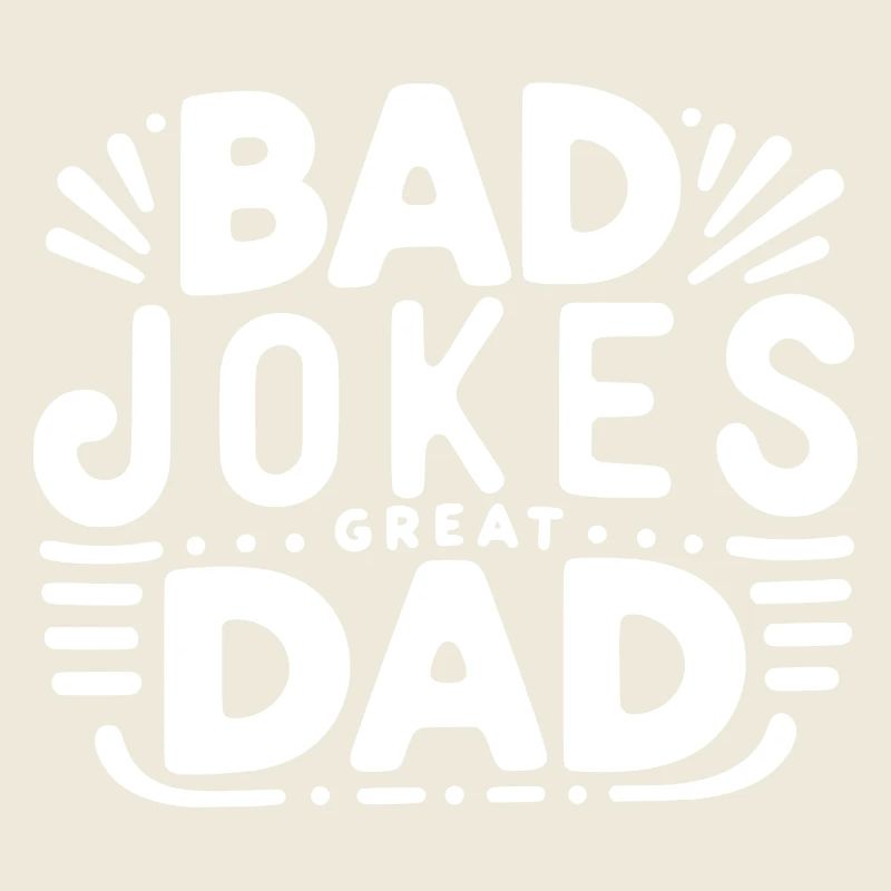 Bad Jokes Great Dad