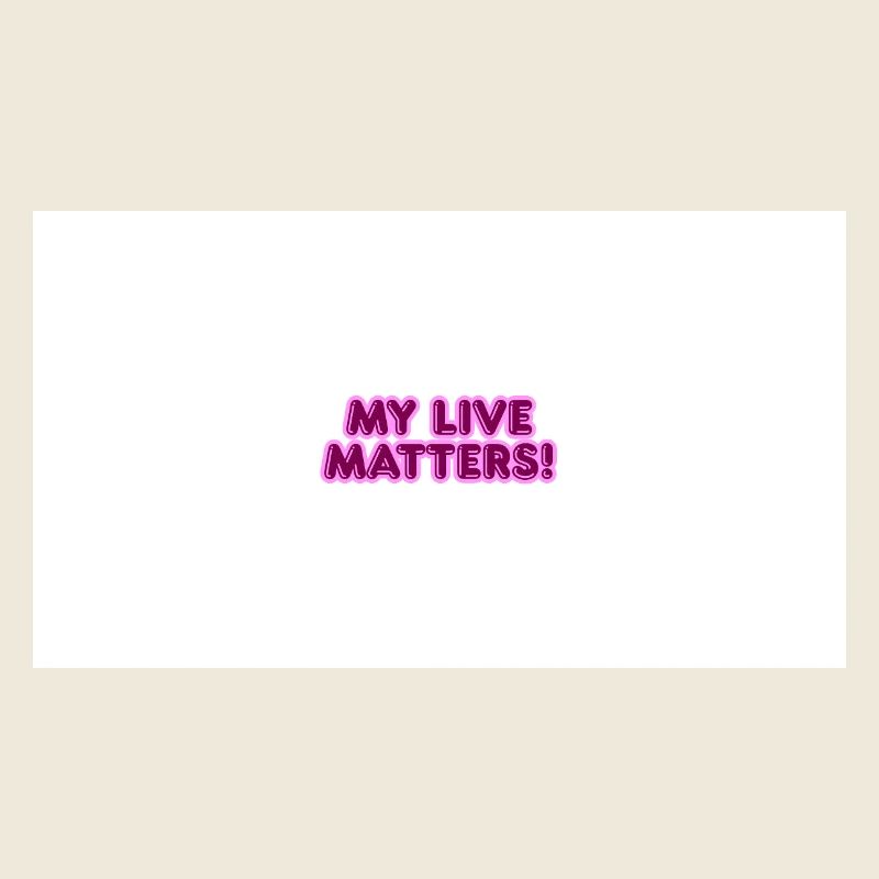 MY_LIVE_MATTERS_-