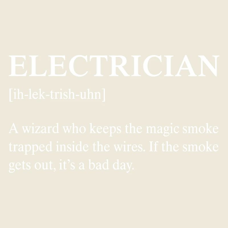 Funny Electrician Technical Meaning Description