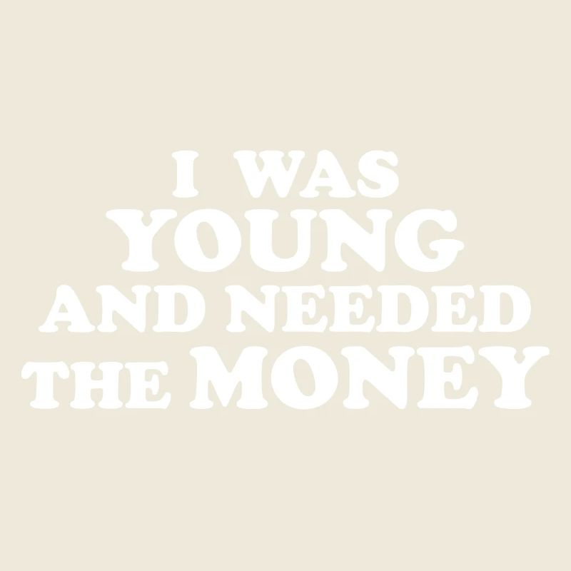 J’ÉTAIS JEUNE ET J’AVAIS BESOIN D’ARGENT blanco