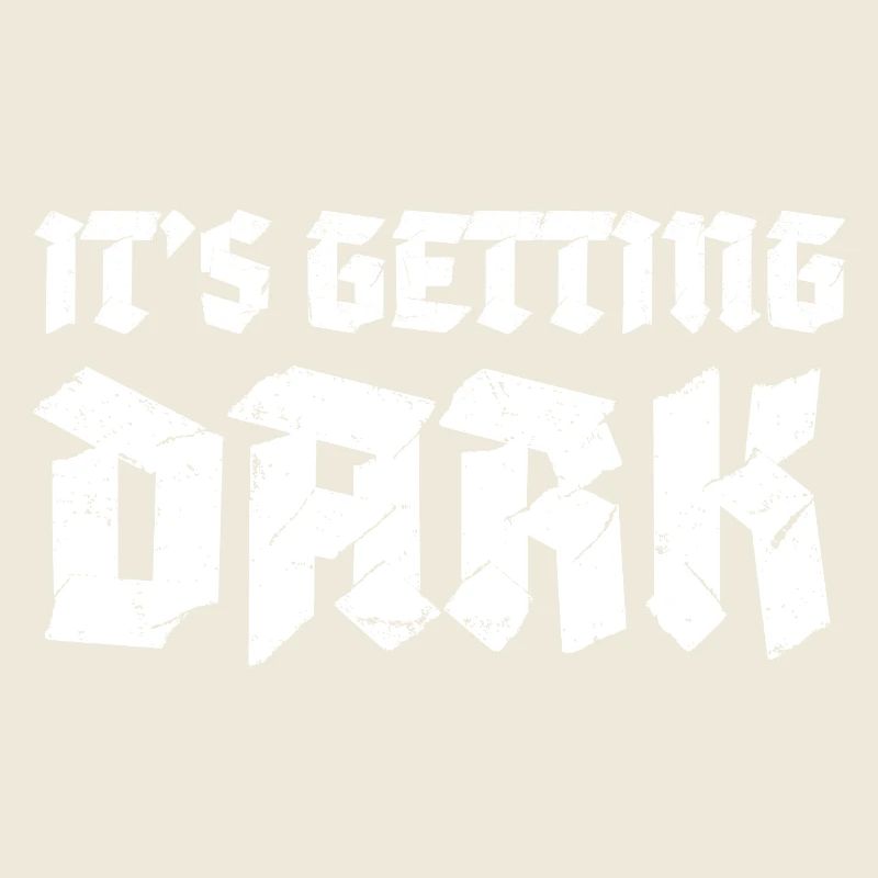 It's Getting Dark Graffiti typography design