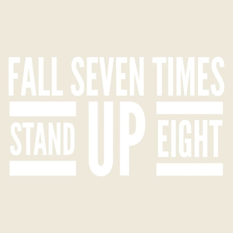 Fall Seven Stand Eight Quote White