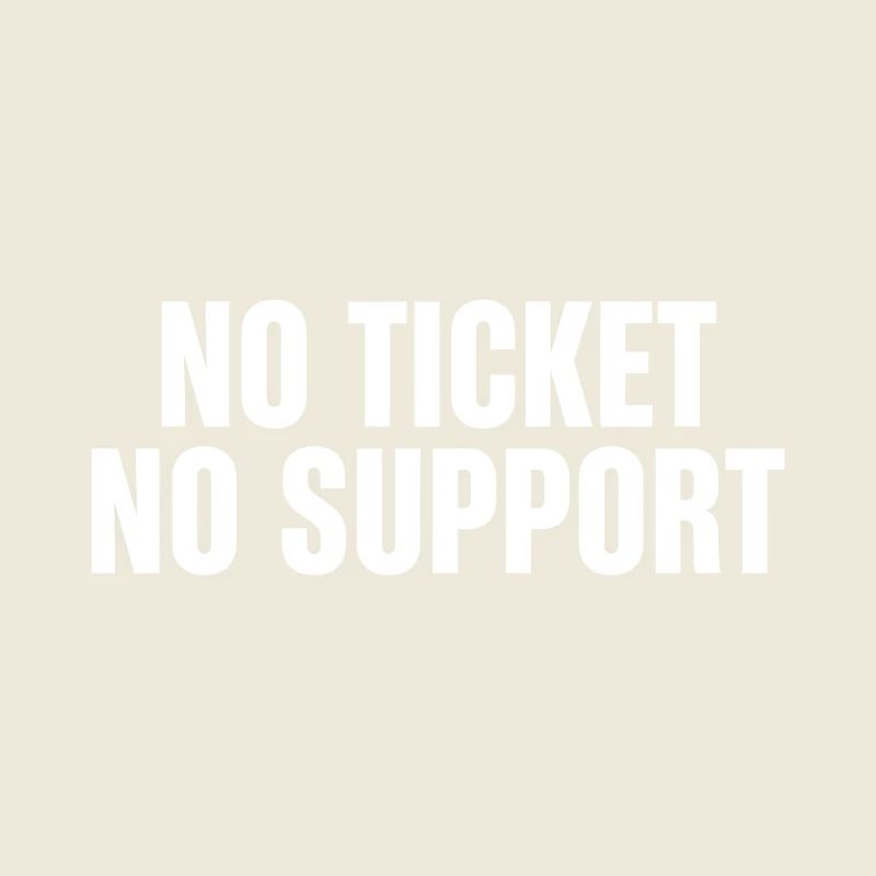 Did You Put In A Ticket? IT Support