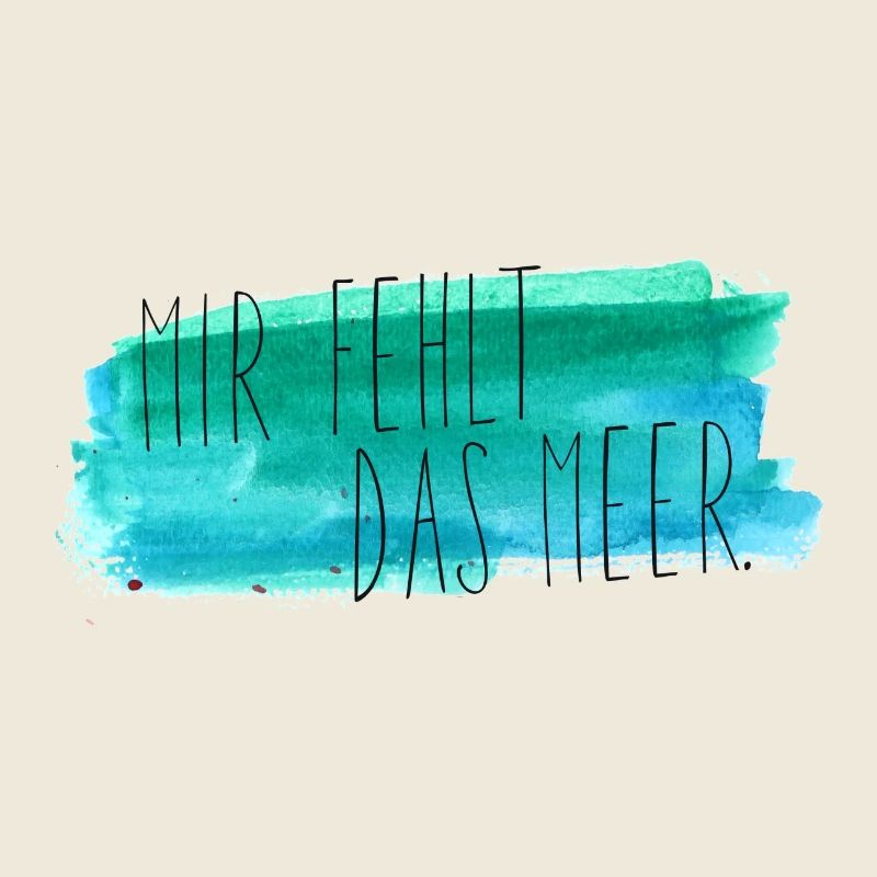 Mir fehlt das Meer.