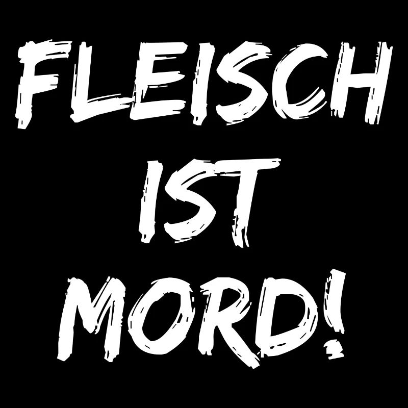 FLEISCH IST MORD