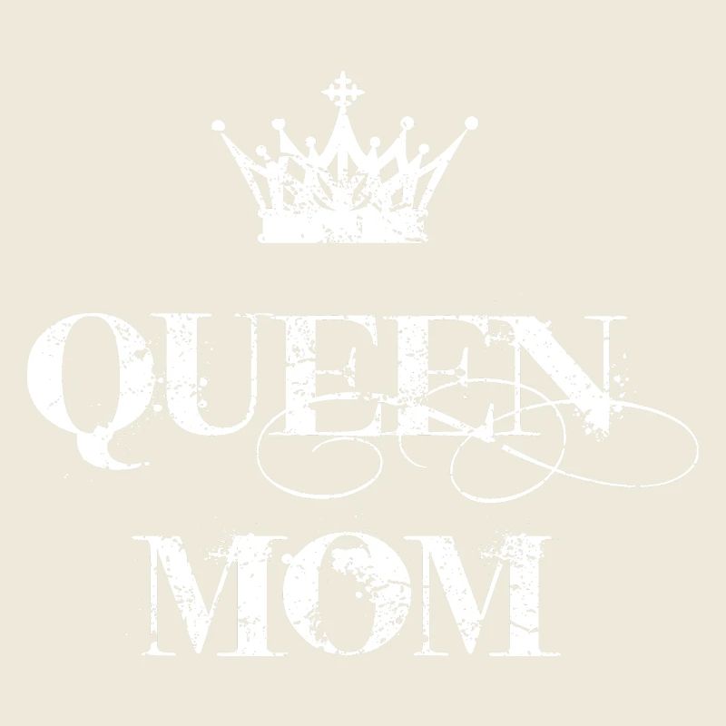 Queen Mom - lustiges Geschenk Muttertag