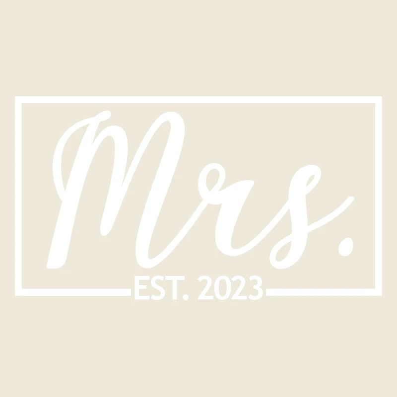 Frau Est. 2023 Verlobung Brautdusche Hochzeit