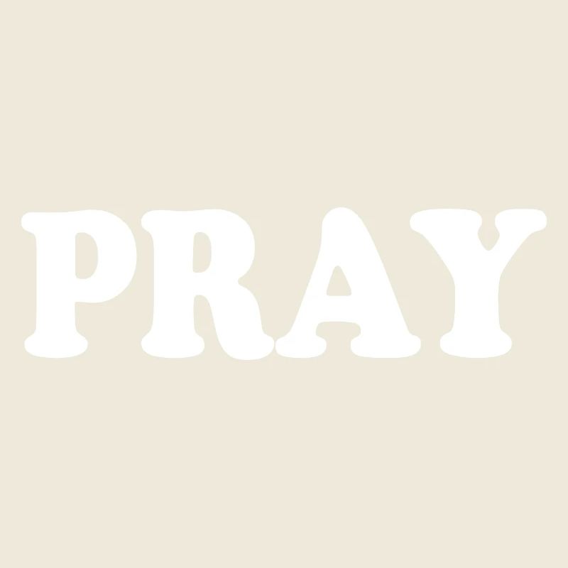 Pray