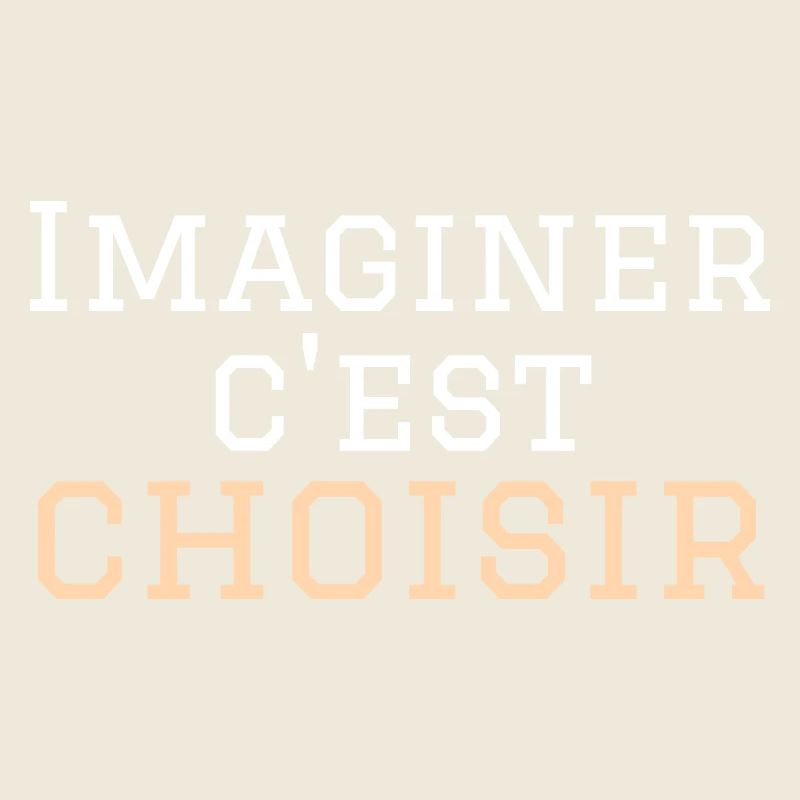 imaginer c'est choisir