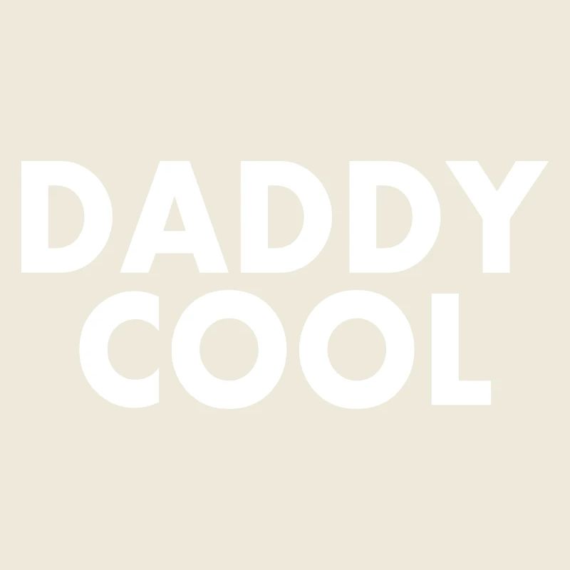 Daddy cool