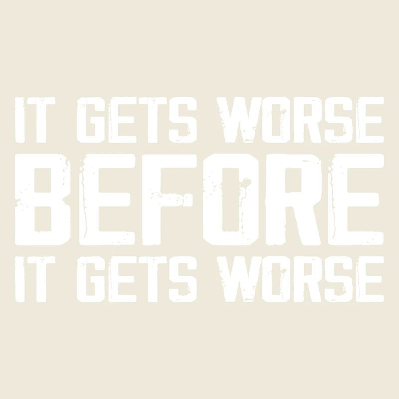 Es wird schlimmer, bevor es schlimmer wird