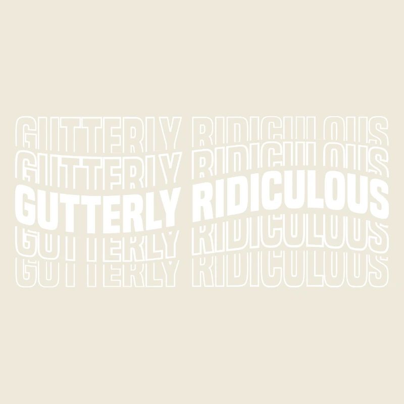 Gutterly Ridiculous 8
