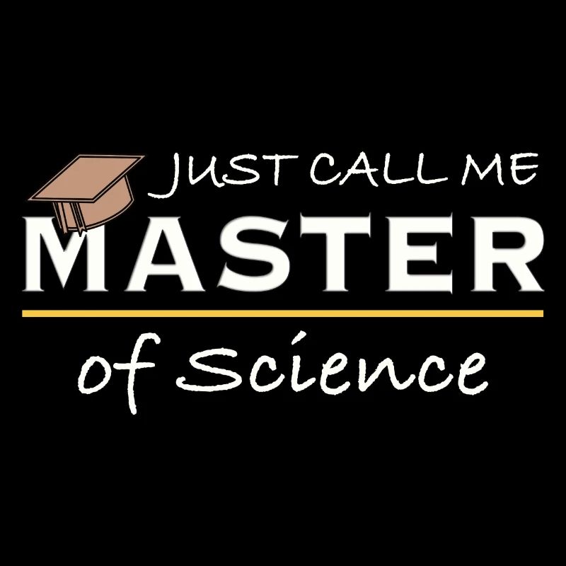 Appelez-moi simplement Master of Science Wissenschaft Humour