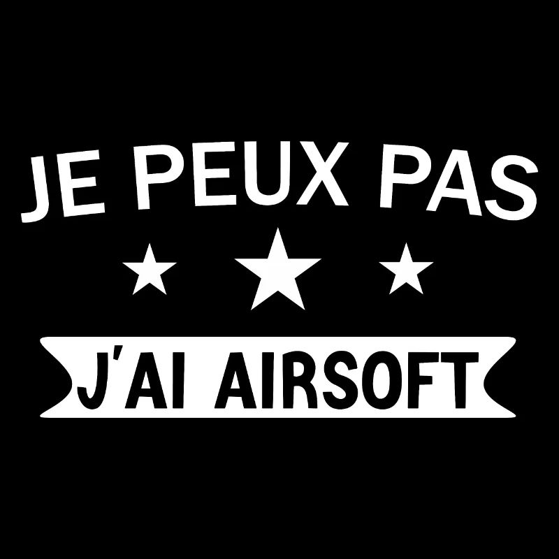 I Can't I Have Airsoft Humor Gift
