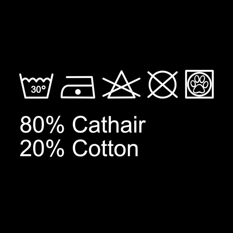 80% Cathair 20% Cotton, funny Cat Design