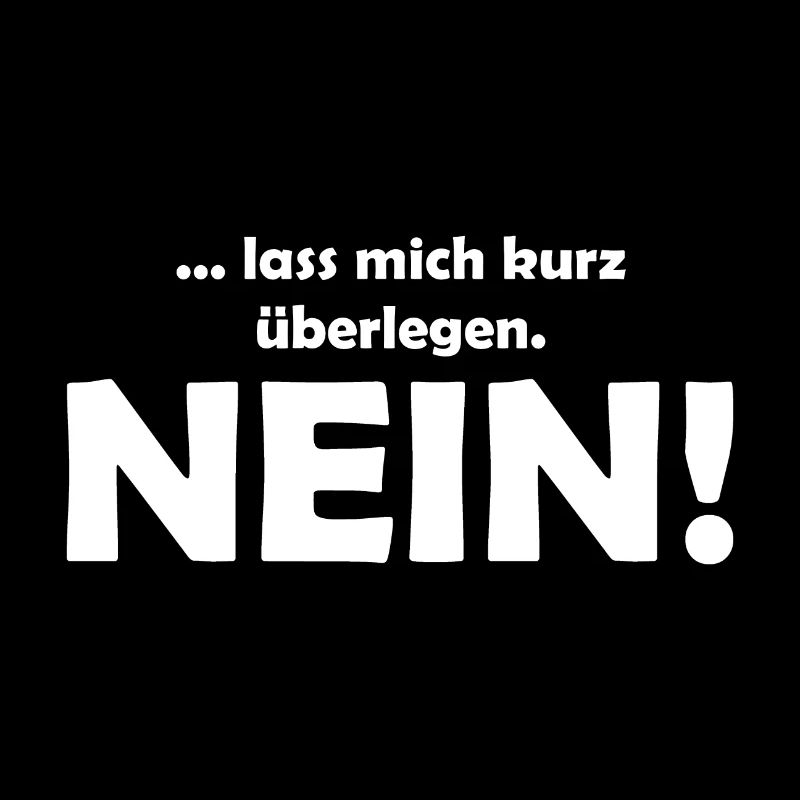 ... lass mich kurz überlegen. NEIN!