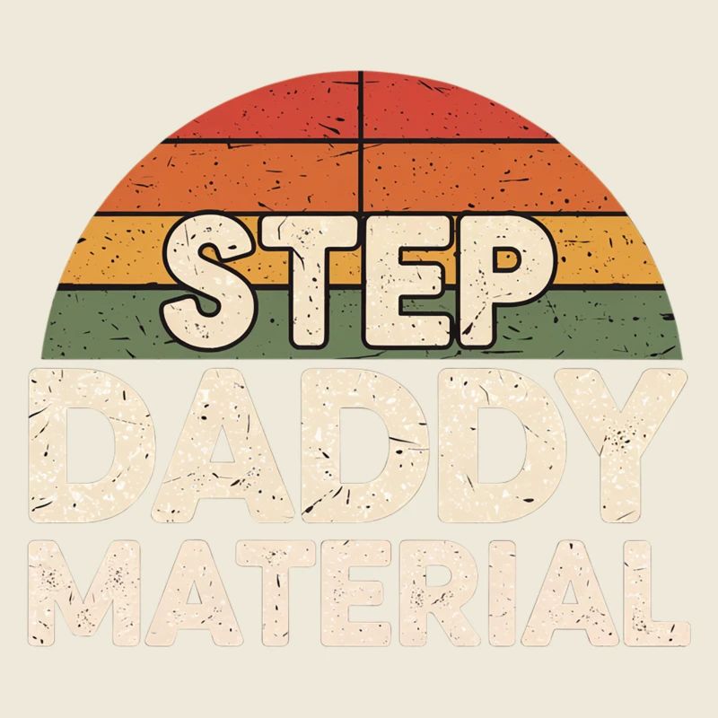 Step Daddy Material 18