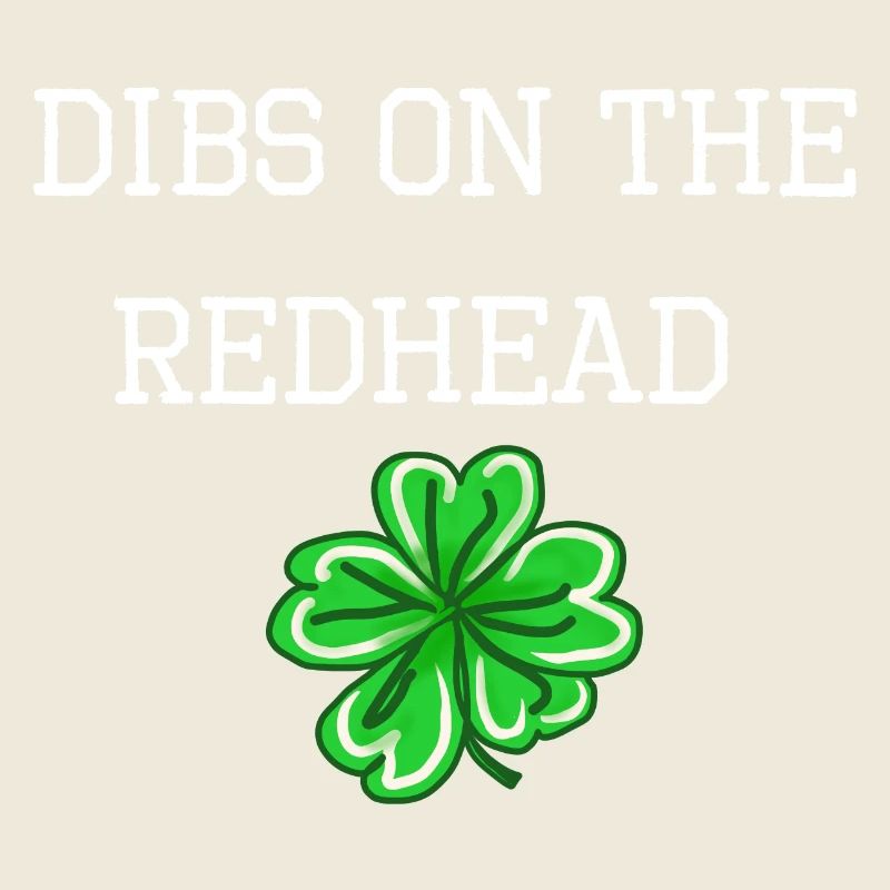 Dibs On The Redhead Drôle de la Saint-Patrick