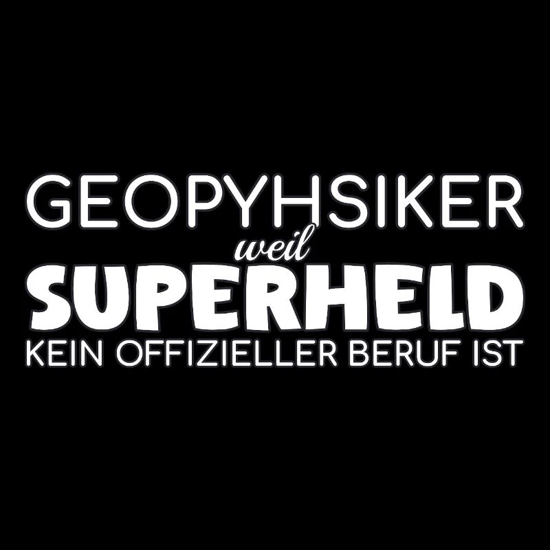 Geophysiker Superheld Geophysik