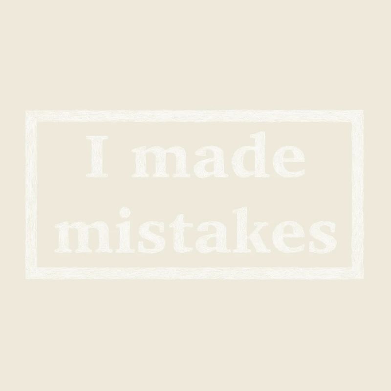 Mistakes - white version