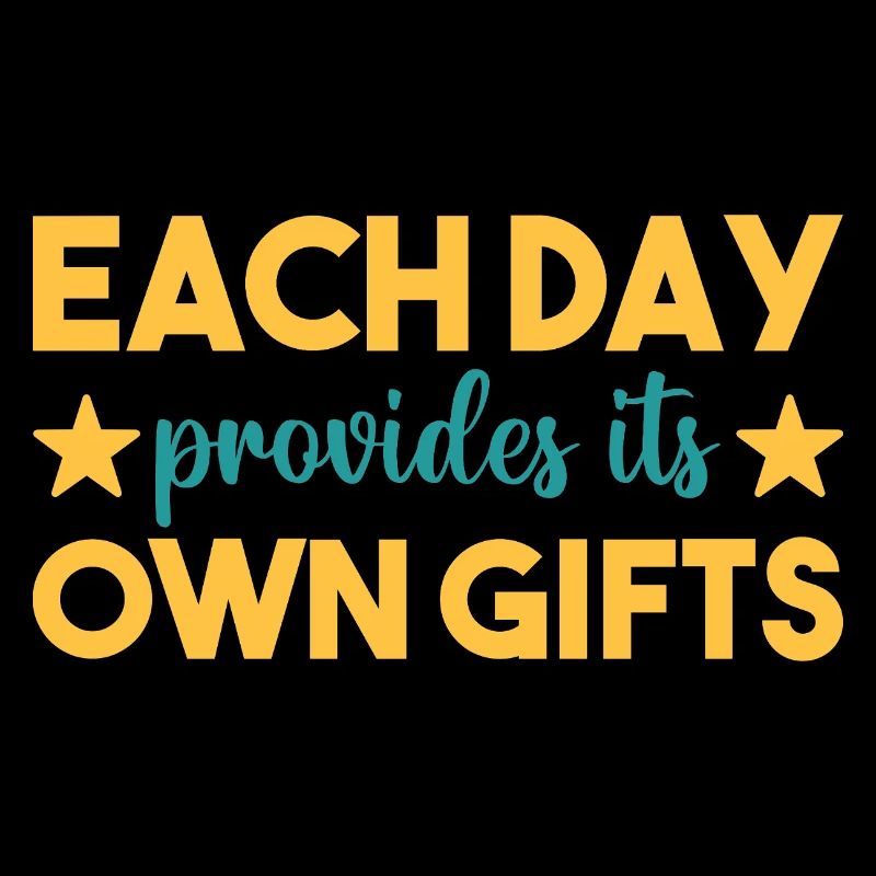 Each day a gift
