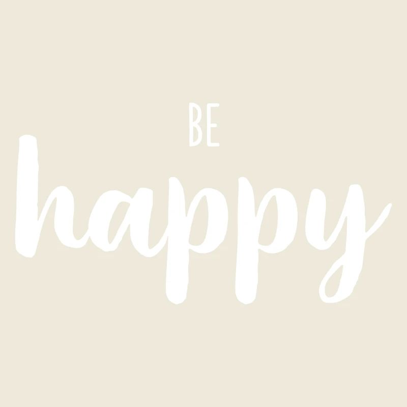 Be Happy – Positive Word Design
