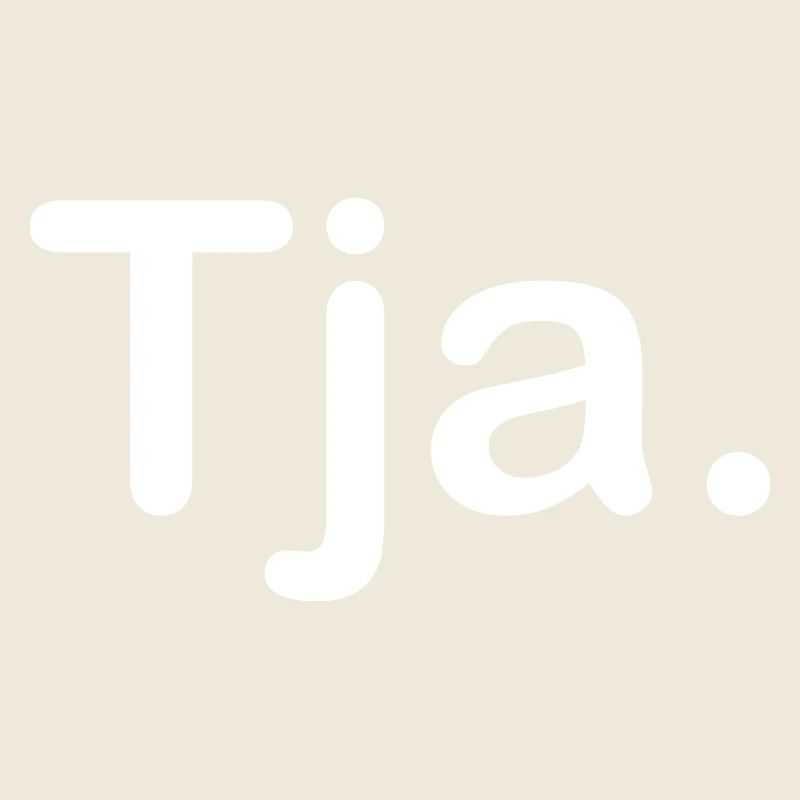 Tja.