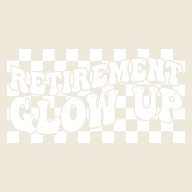 Retirement Glow Up Retro Checkerboard Retirement