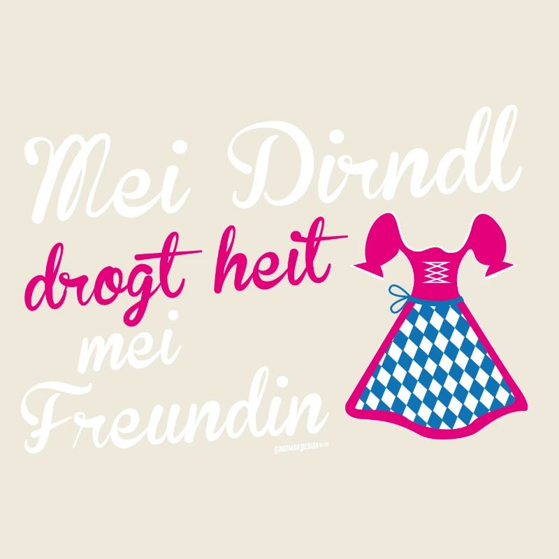 Dirndl drogt Freundin