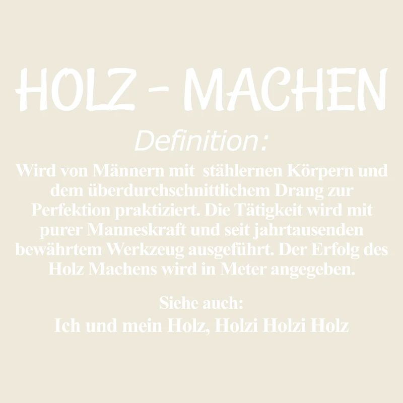 Holz Machen Definition