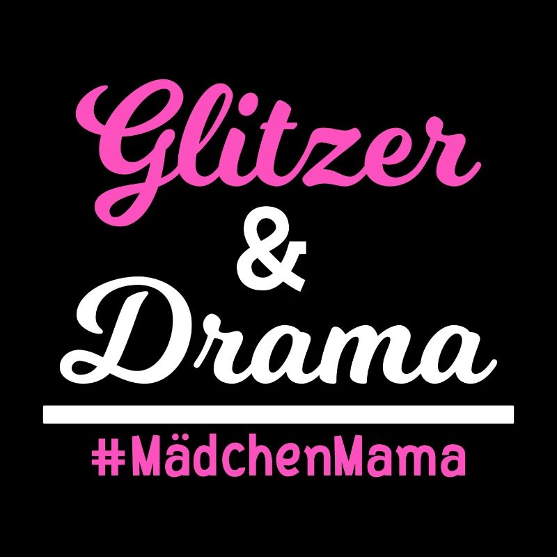 Glitter et drame # filles Mama