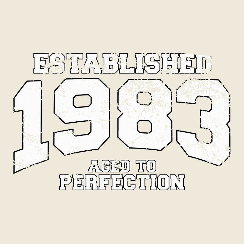 established 1983 - aged to perfection (uk)