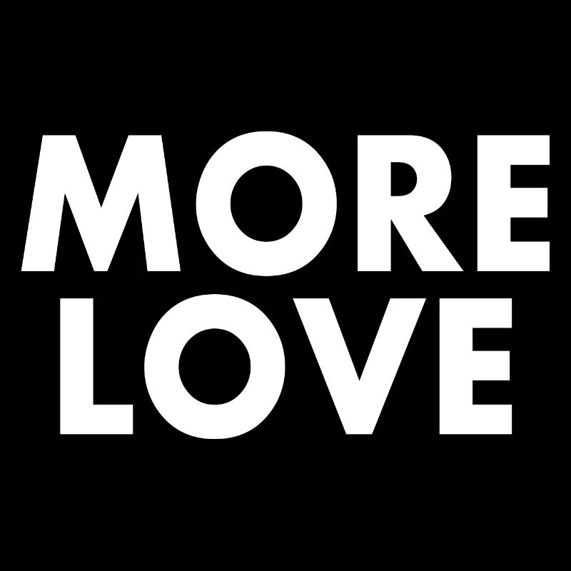 More love