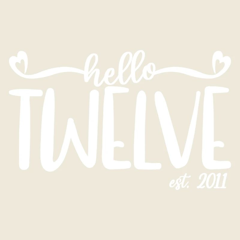 Hello Twelve Est. 2011 Mignon 12th Birthday Kids