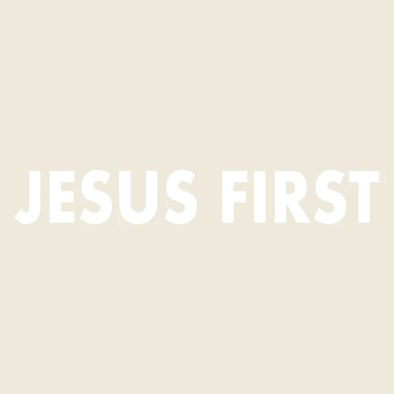 Jesus first