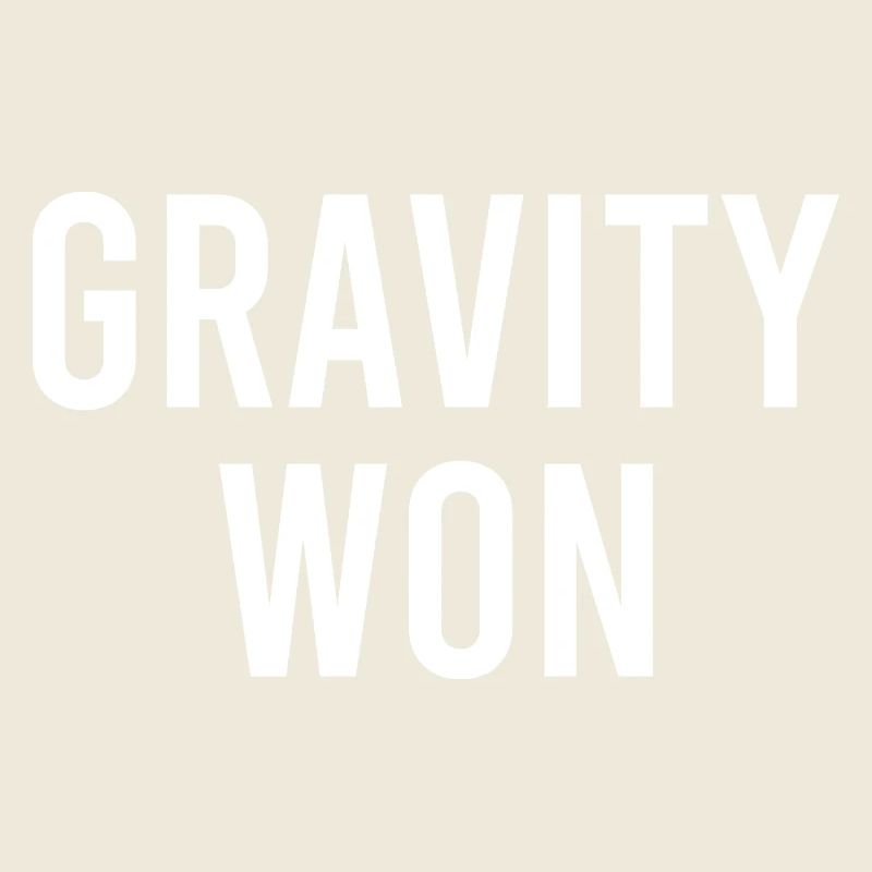 Gravity Won Broken Arm Leg Bone Joint Get Well