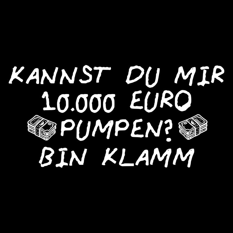 Kannst du mir 10 000 Euro pumpen fun Spendenaufruf