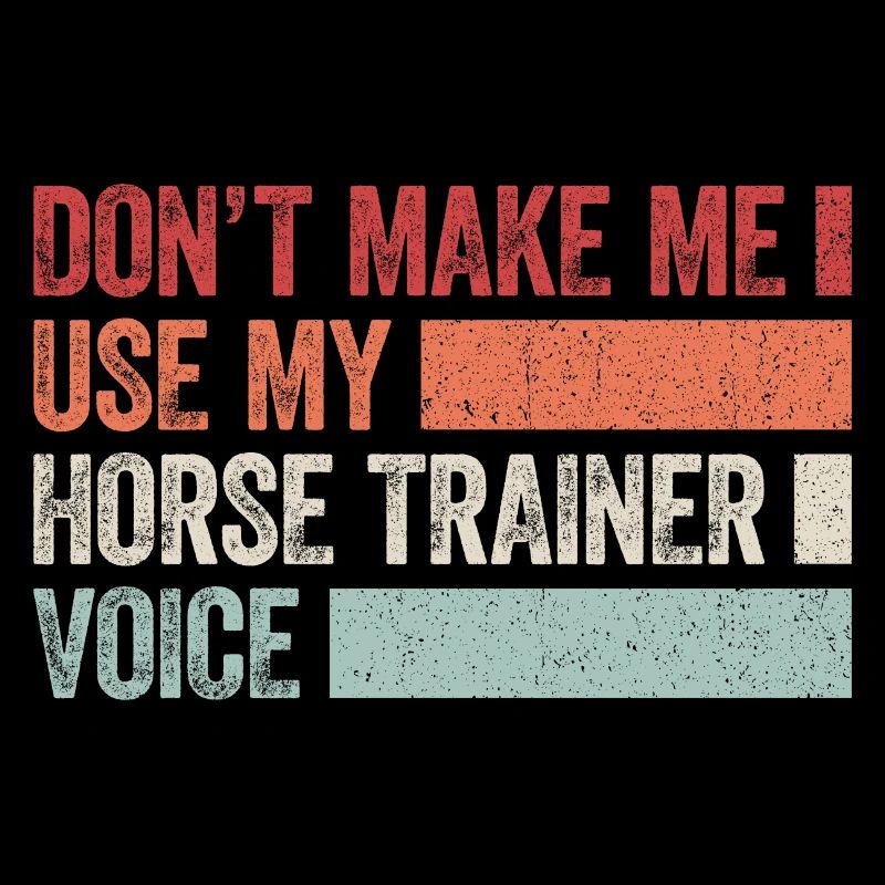 Humorous design for horse trainers