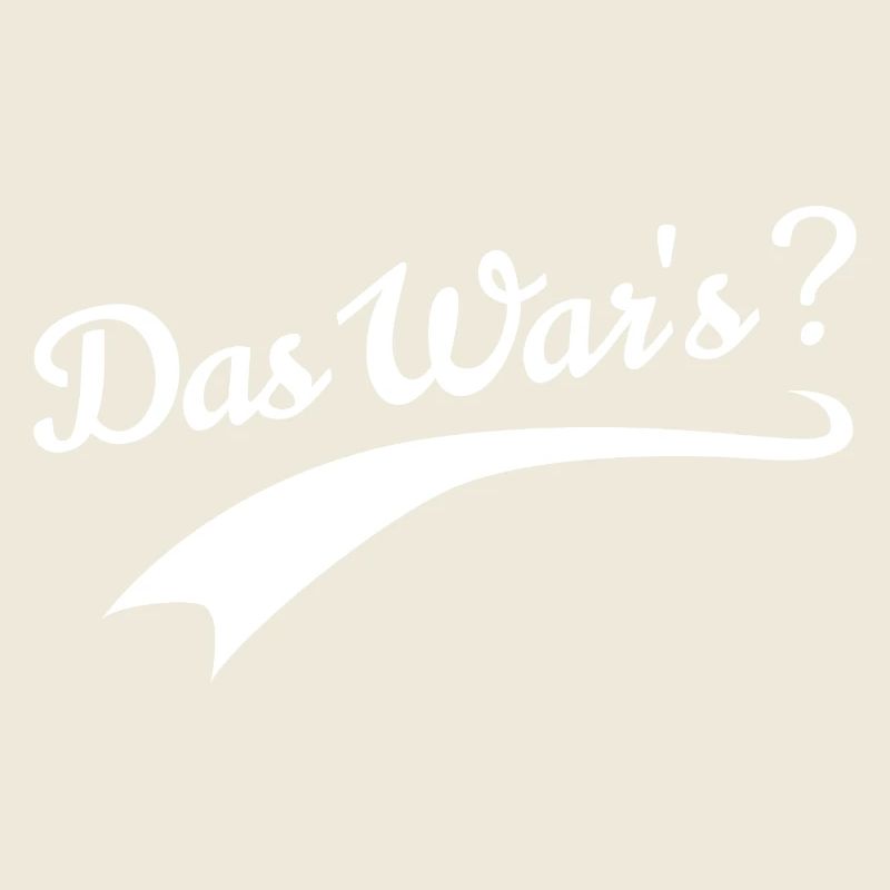 Das war's? Lustige spruch