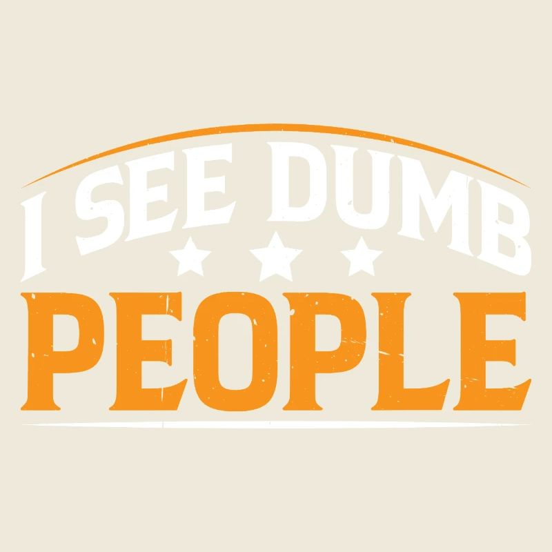 I See Dumb People 21