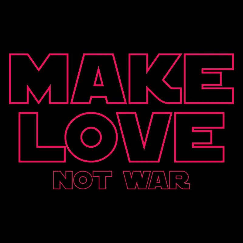 FAITES L’AMOUR, PAS LA GUERRE