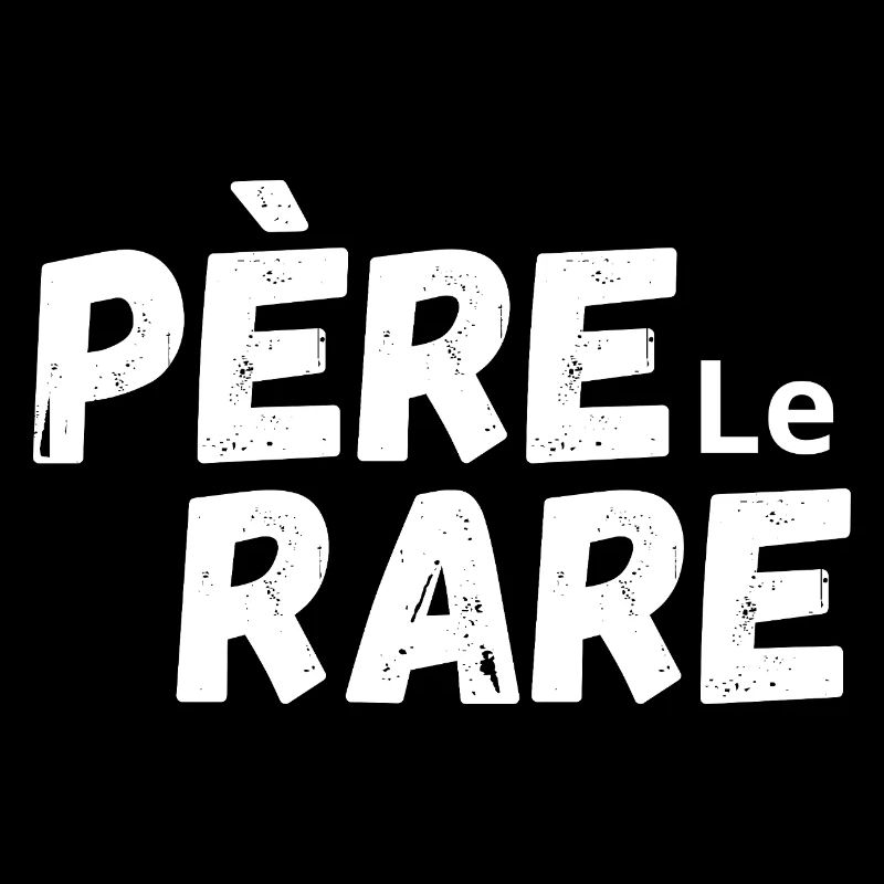 Papa perle rare - idée cadeau papa