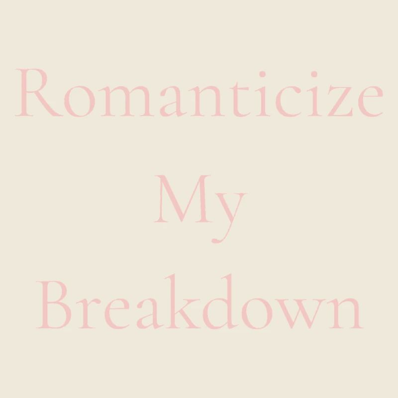 Romanticize My Breakdown Tee – Soft Girl Sad